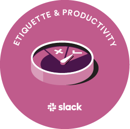 Slack Etiquette & Productivity 